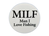 Fishing - MILF Man I Love Fishing Plate Disc